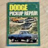 Dodge Pickup Truck Reparaturhandbuch von Petersen