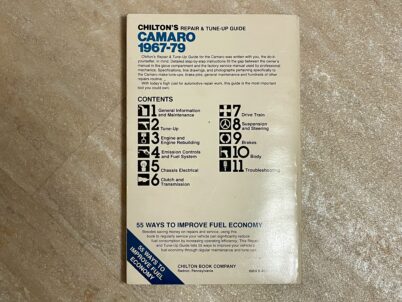 CHILTON'S CHEVROLET CAMARO REPAIR & TUNE- UP GUIDE 1967 to 1979 Covers all Camaro models 1967-79