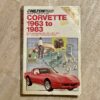 CHILTON Book Cpmpany, REPAIR & TUNE-UP GUIDE, CORVETTE 1963 to 1983