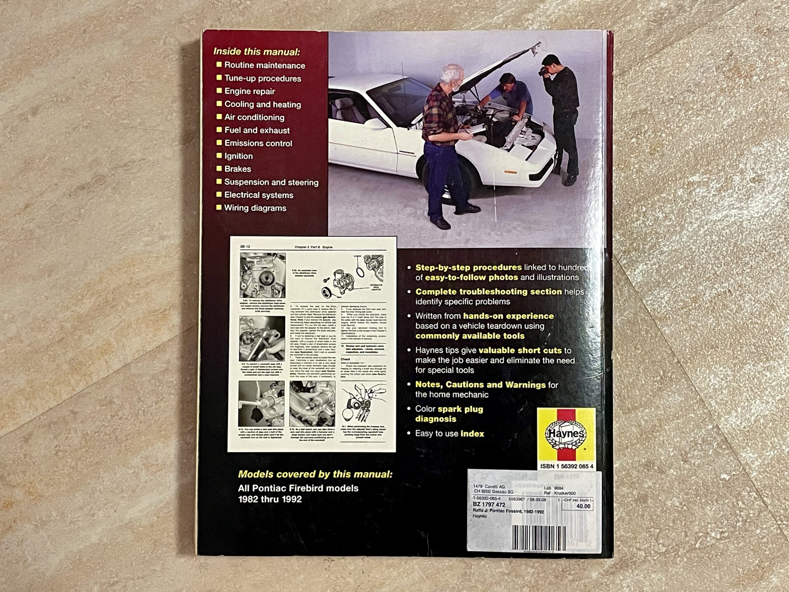 Hayne Pontiac Firebird 1982 thru 1992 c All models Haynes Repair Manual. Based on a complete teardown and rebuild Nr: 79019 Pontiac Firebid Reparaturhandbuch von 1982 bis 1992 von Hayne