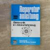 Elektronik im Motorfahrzeug Nr. 222 Reparaturanleitungs Handbuch vom Bucheli Verlag