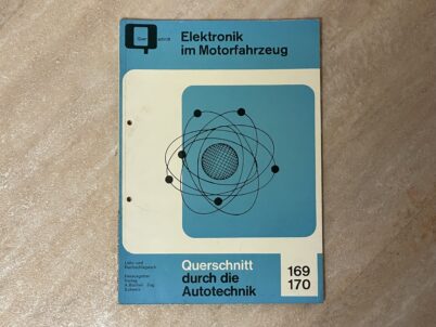 Elektronik im Motorfahrzeug Reparaturanleitung Bucheli 169 170