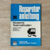 Moderne Testmethoden die Reparaturanelitung Nr. 241 Bucheli Verlag Bruno Kierdorf