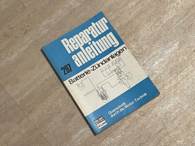 Reparaturanleitung von den Batterie-Zuendanlagen Nr. 297 Von Bruno Kierdor von dem Bucheli Verlag in Deutsch