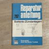 Reparaturanleitung von den Batterie-Zuendanlagen Nr. 297 Von Bruno Kierdor von dem Bucheli Verlag in Deutsch